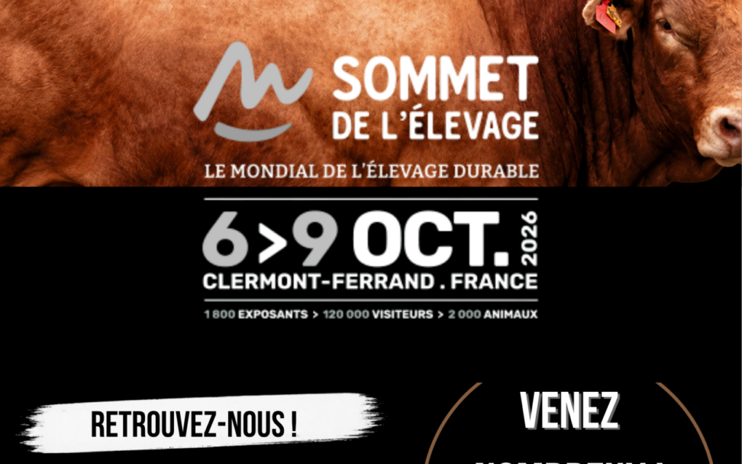 DU 6 AU 9 OCTOBRE 2026 : VENEZ NOUS RENCONTRER AU SOMMET DE L’ÉLEVAGE ! (63)